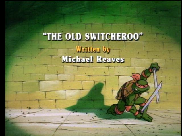1989 Original Fred Wolf Series – Episode 024 (The Old Switcheroo 